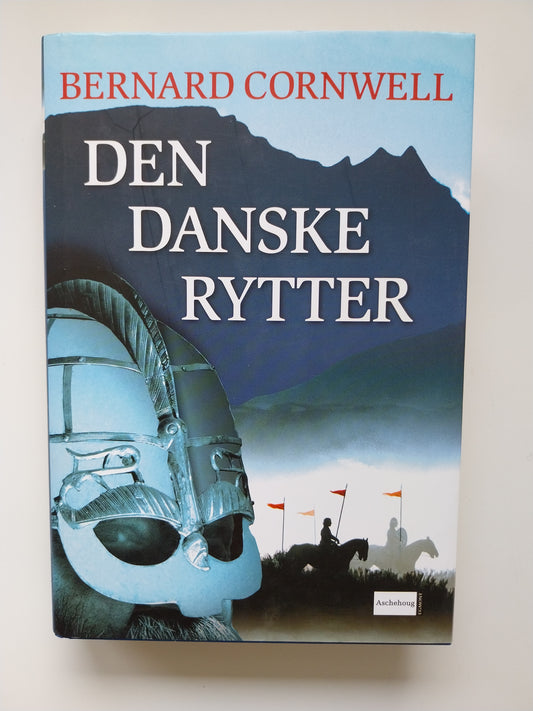 Bernard Cornwell - Den danske rytter