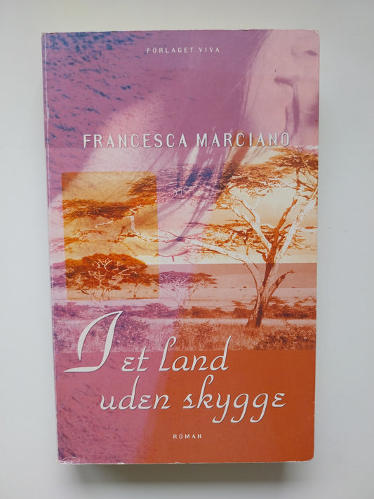 Francesca Marciano - I et land uden skygge
