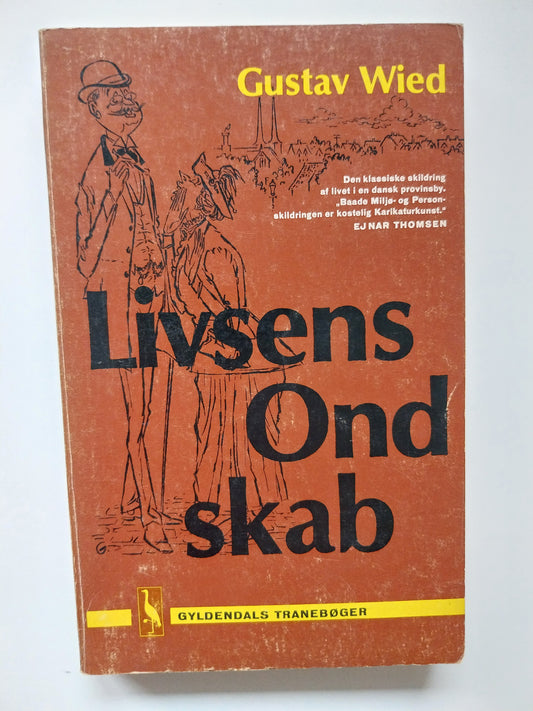 Gustav Wied - Livsens ondskab