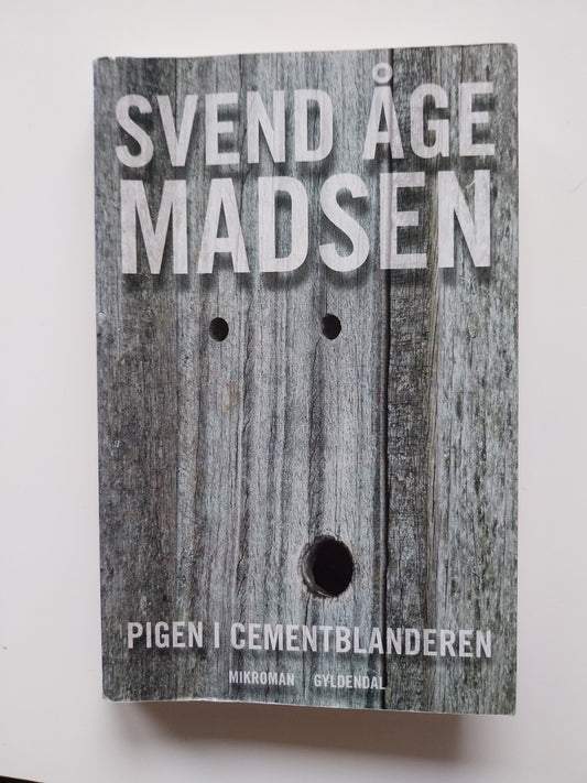 Svend Åge Madsen - Pigen i cementblanderen