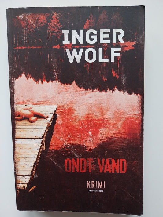 Inger Wolf - Ondt vand