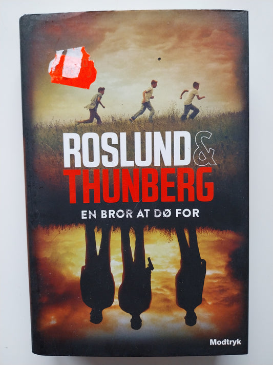 Roslund og Thunberg - En bror at dø for
