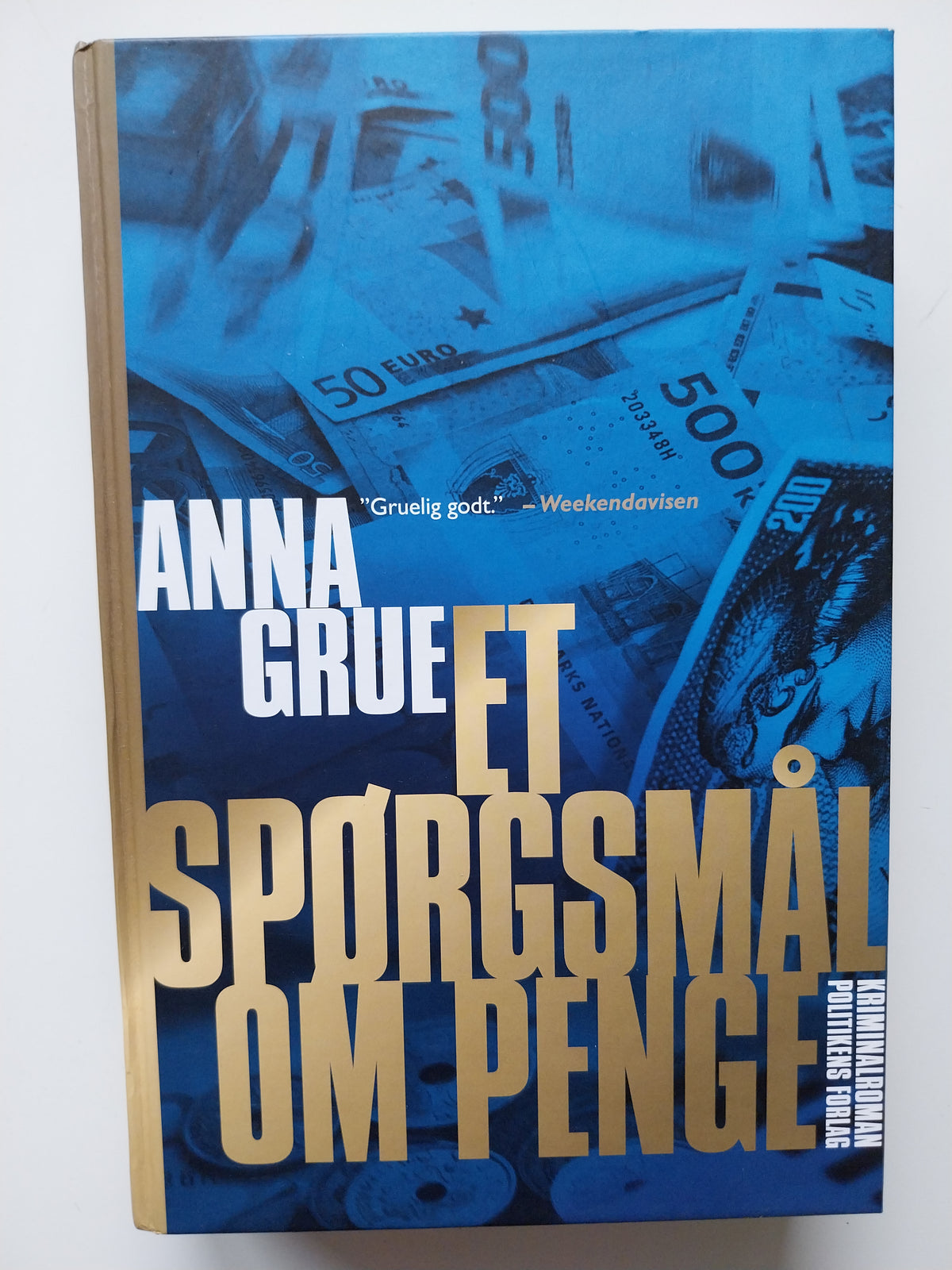 Anna Grue - Et spørgsmål om penge