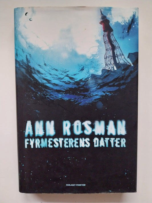Ann Rosman - Fyrmesterens datter